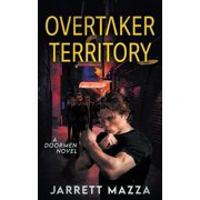 Doormen OverTaker Territory An Action Adventure Series, Book 3, Paperback