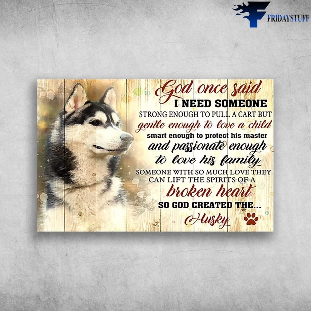 Dopaprint UNFRAMED PAPER POSTER Husky Dog Someone With So Much Love So Dopaprint UNFRAMED PAPER POSTER Husky Dog Someone With So Much Love So