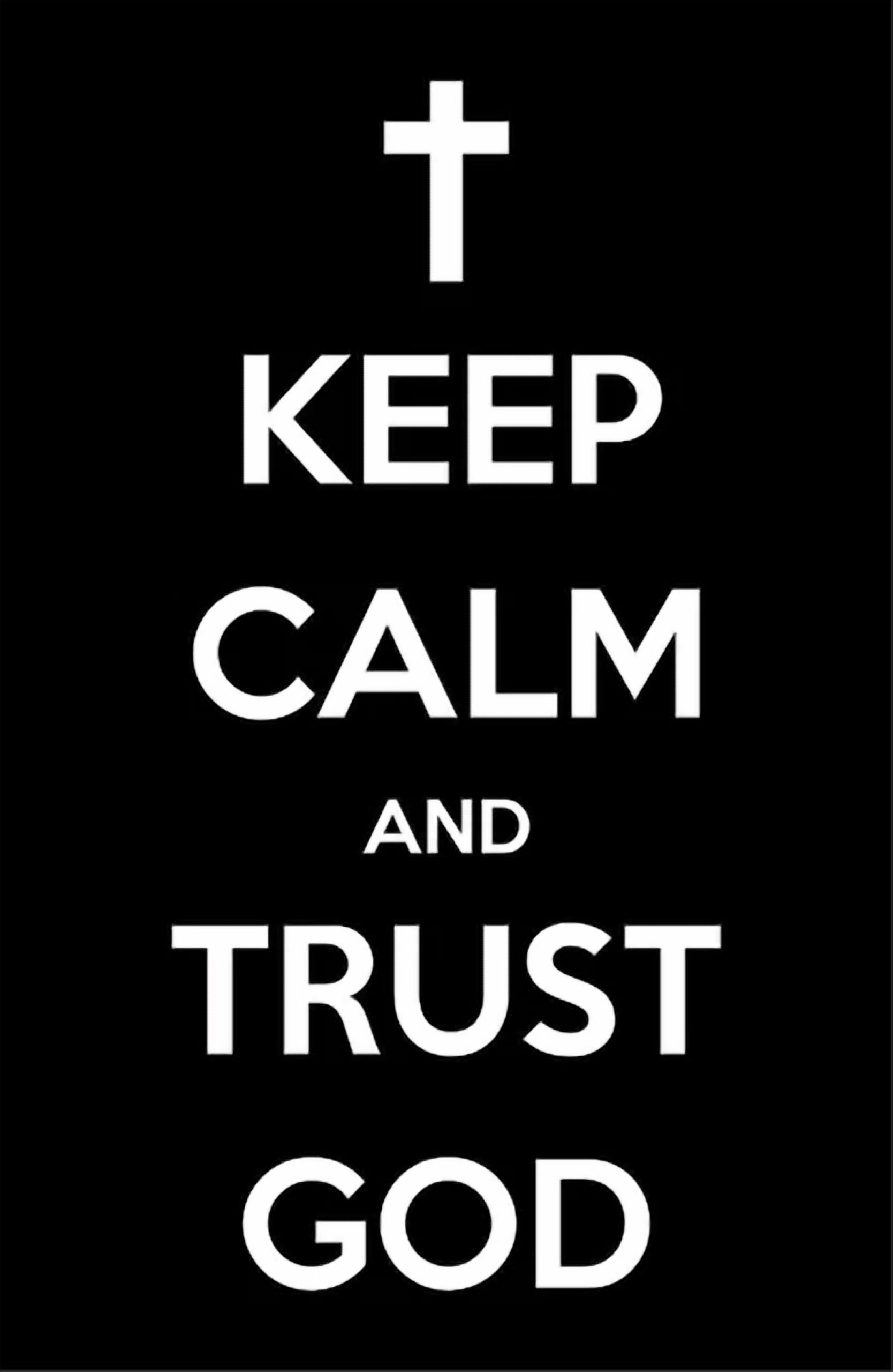 Dopaprint UNFRAMED PAPER POSTER Keep Calm Trust God Poster - Jesus ...
