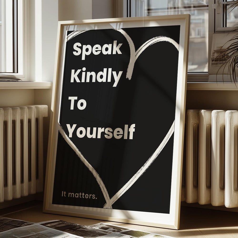 Dopaprint UNFRAMED PAPER POSTER Speak Kindly To Yourself Print Trendy ...
