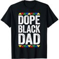 thumbnail image 1 of Dope Black Dad T-Shirt Black History Month Shirt T-Shirt, 1 of 4