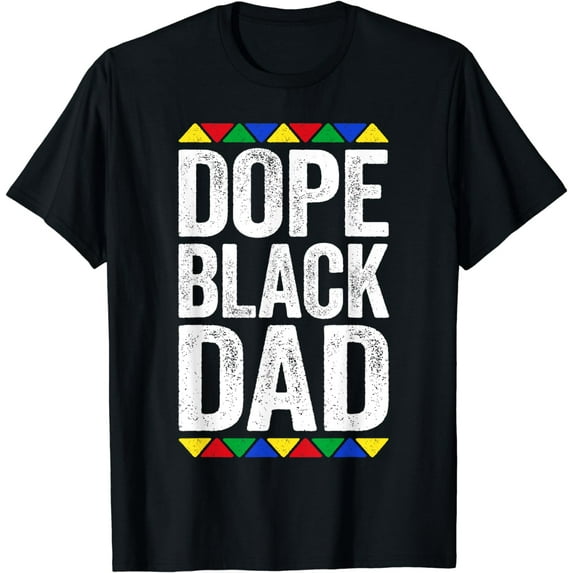 Dope Black Dad T-Shirt Black History Month Shirt T-Shirt