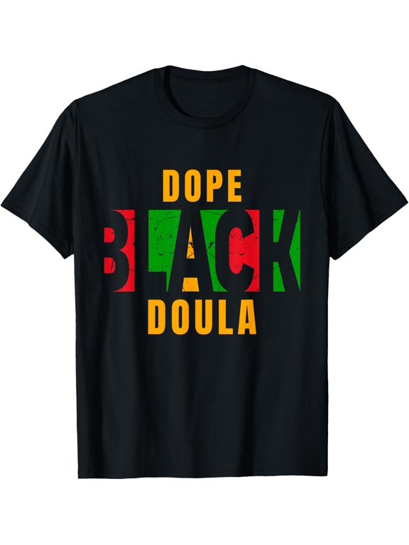 Dope Black Doula T-Shirt- Classic Holiday Bestsellers camera graphic tee Unisex 100% Cotton T-Shirt Breathable Casual Everyday Wear Affordable t shirts