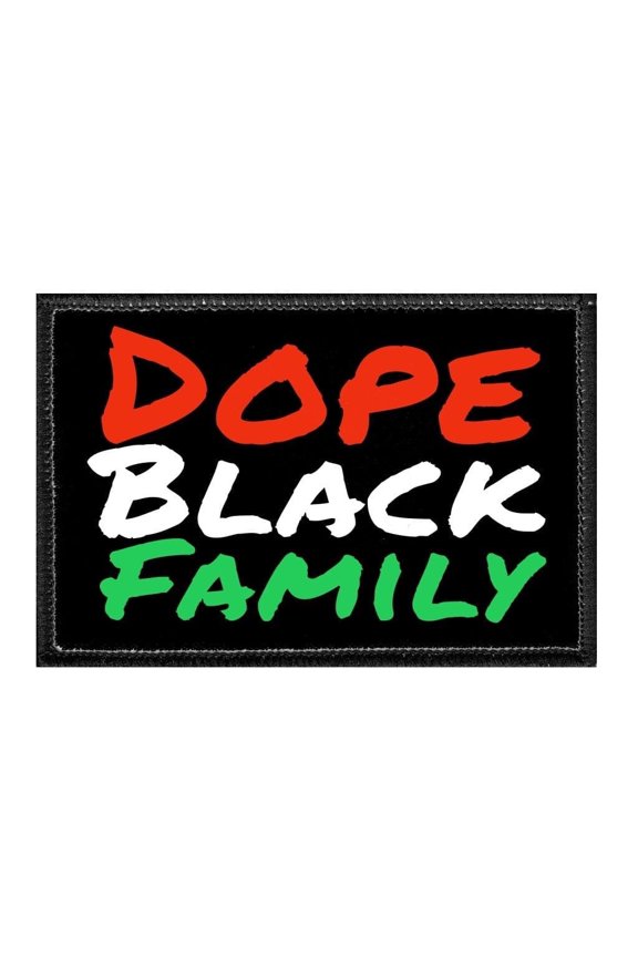 Dope Black Family - Removable Patch