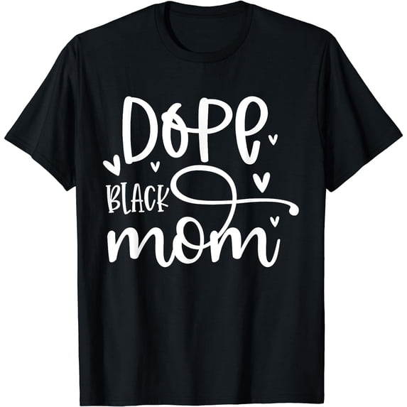 Dope Black Mom Melanin Queen Birthday Mom Mothers Day Queen T-Shirt Black Small