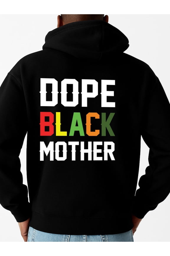 Dope Black Mother hoodies for mothers men's long sleeve black Warm and lightweight, suitable for winter sports and casual wear halloween gift lovers Retro Unisex Shirt Printed tshirts