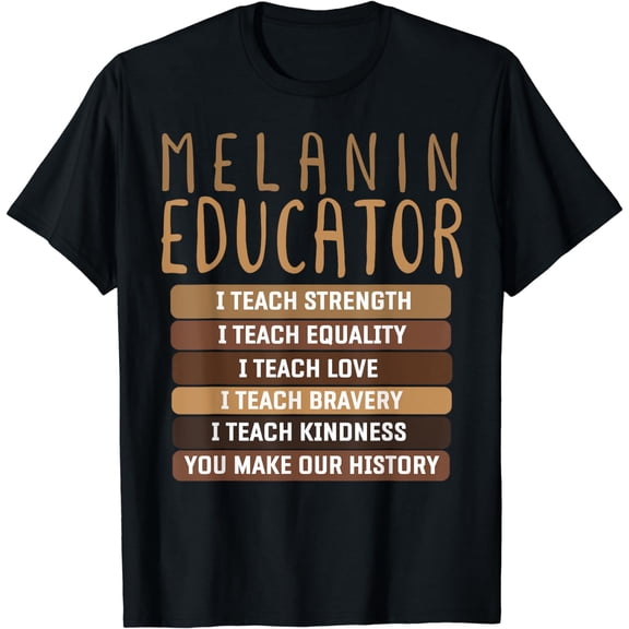 Dope Melanin Teacher Black Teachers Dope Black Educators BHM T-Shirt