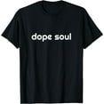 thumbnail image 1 of Dope Soul Trendy Shirt for Independent Men and Women T-Shirt Black Large, 1 of 4