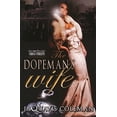 thumbnail image 1 of Pre-Owned The Dopeman's Wife: Part 1 of Dopeman's Trilogy (Paperback) 1601621590 9781601621597, 1 of 1