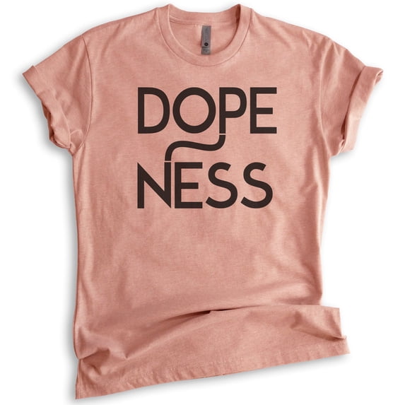 Dopeness T-shirt, Unisex Women's Men's Shirt, Hipster Shirt, Dope Shirt, Cool Shirt, Heather Sunset, XX-Large