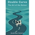 thumbnail image 1 of Doppelkurve Double Curve - The Art of the Detour, Book 4, (Paperback), 1 of 1