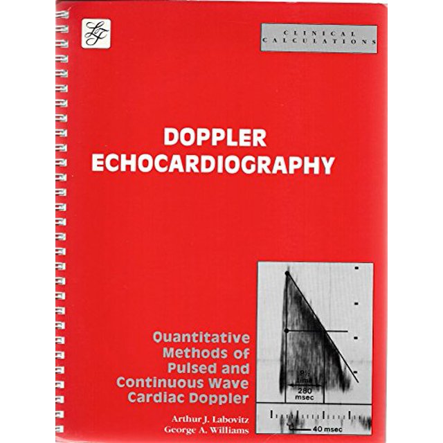 Pre-Owned Doppler echocardiography: The quantitative approach : methods ...