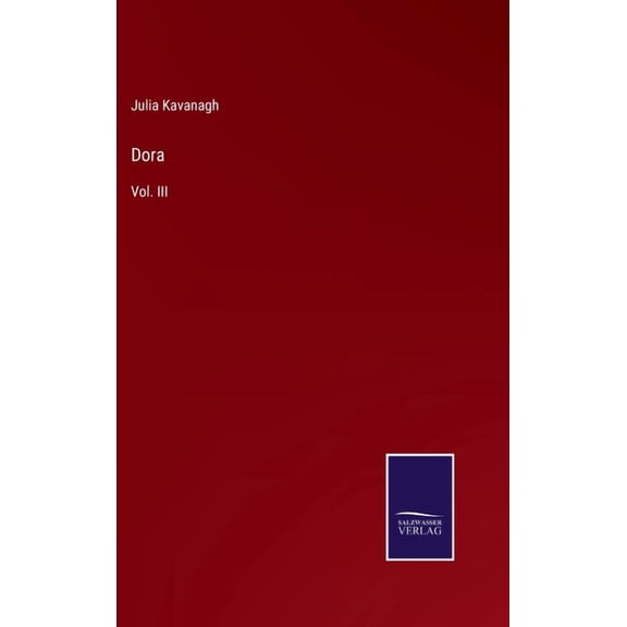 Dora: Vol. III (Hardcover)