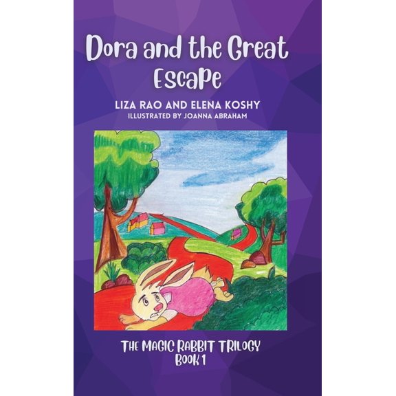 Dora and the Great Escape: Magic Rabbit Trilogy Book 1
