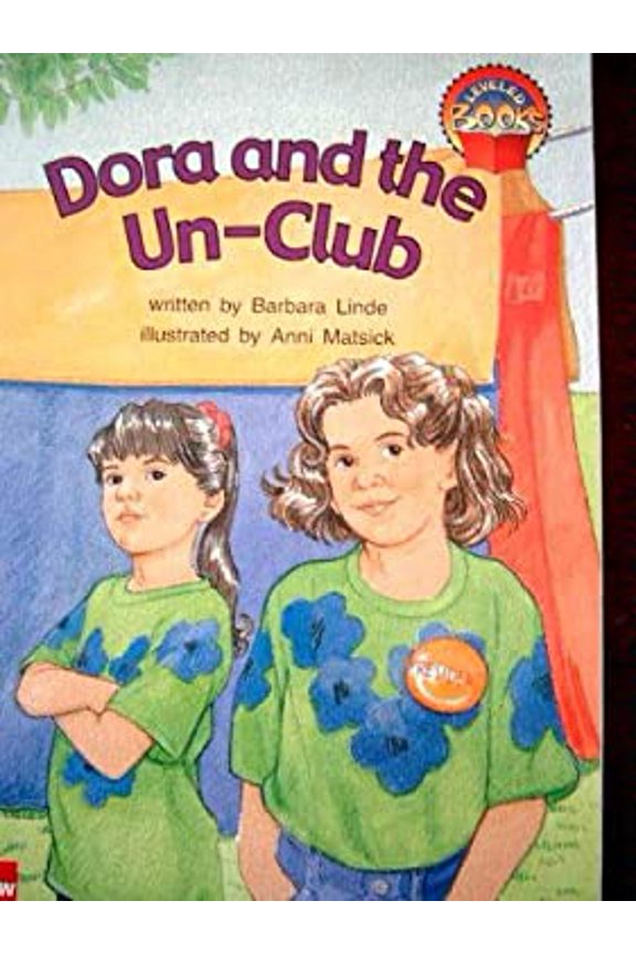 Pre-Owned Dora and the Un-Club (McGraw-Hill Reading Leveled Books (Red Level)) (Unknown) 0021850755 9780021850754