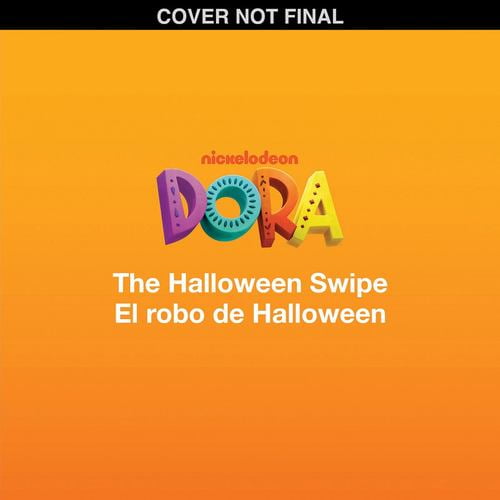 Dora: The Halloween Swipe / El robo de Halloween