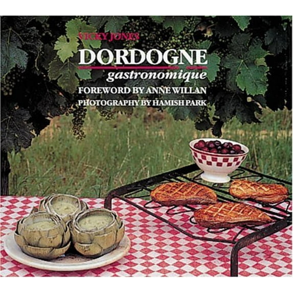 Pre-Owned Dordogne Gastronomique (Hardcover) 1558598731 9781558598737