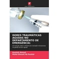 thumbnail image 1 of Dores Traumáticas Agudas No Departamento de Emergência (Paperback), 1 of 1