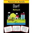 thumbnail image 1 of Dorf Malbuch: Erstaunliche Dorfbilder, Mal- und Lernbücher mit viel Spa? und Malf?higkeiten für Kinder (60 Seiten; 30 Bilder) (Paperback), 1 of 1