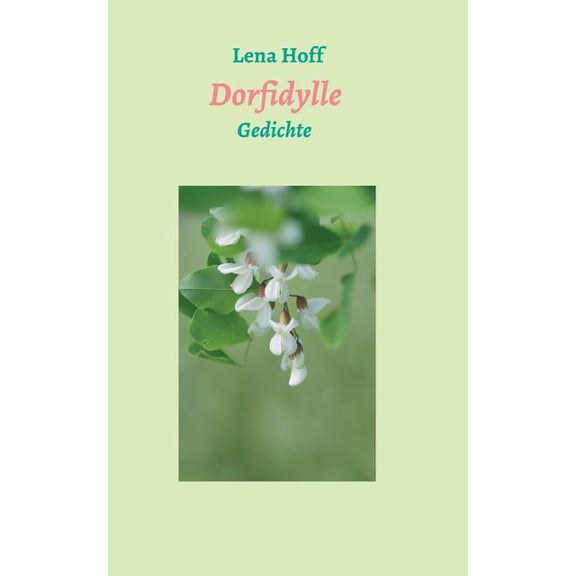 Dorfidylle: Gedichte (Paperback)
