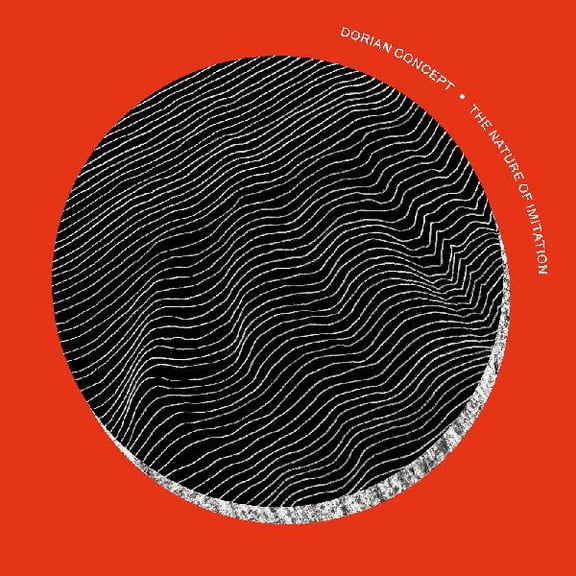 Dorian Concept - Nature Of Imitation - Music & Performance - Vinyl