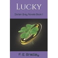 thumbnail image 1 of Dorian Gray Novels: Lucky: Book 1 (Paperback), 1 of 1