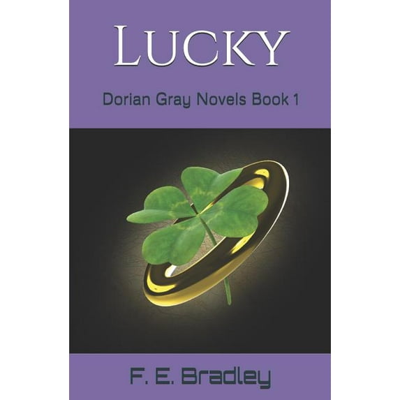 Dorian Gray Novels: Lucky: Book 1 (Paperback)