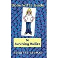 thumbnail image 1 of Pre-Owned Dorie Witt's Guide to Surviving Bullies 9780578009278 Used, 1 of 1
