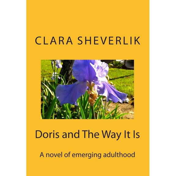 Doris and The Way It Is, (Paperback)