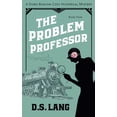 thumbnail image 1 of Doro Banyon Historical Mysteries The Problem Professor, Book 4, (Paperback), 1 of 1