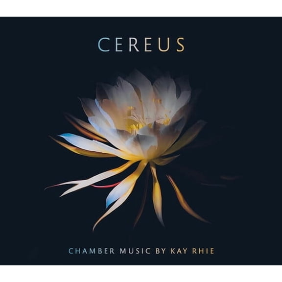 Winsor Music Trio - Kay Rhie: Cereus - Music & Performance - CD