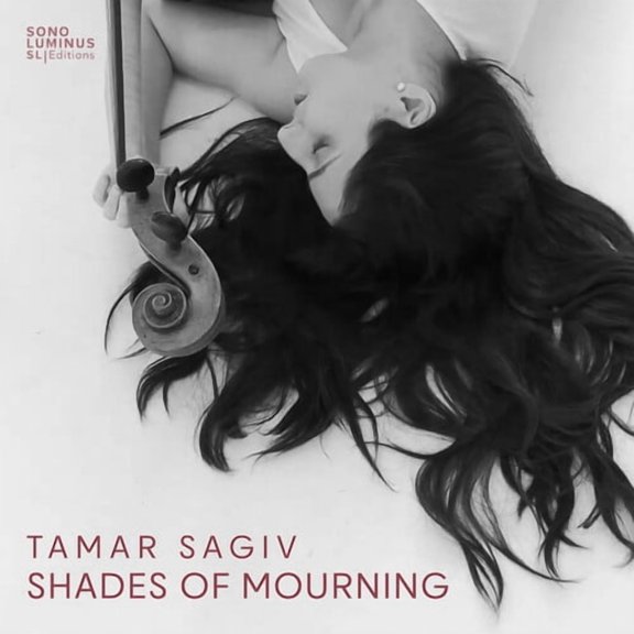 Tamar Sagiv - Shades of Mourning - Music & Performance - CD