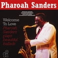 thumbnail image 1 of Pharoah Sanders - Welcome To Love - Music & Performance - Vinyl, 1 of 1