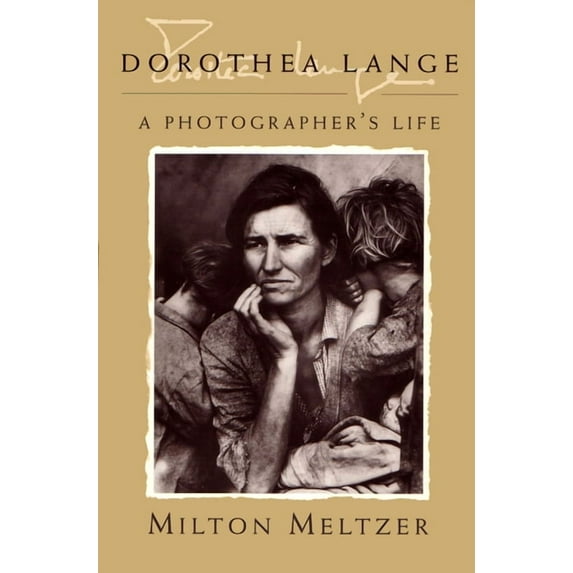 Dorothea Lange: A Photographer&apos;s Life, (Paperback)