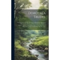 thumbnail image 1 of Dorothea Trudel; or, The Prayer of Faith, Showing the Remarkable Manner in Which Large Numbers of Sick Persons Were Heal, (Hardcover), 1 of 1