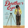 thumbnail image 1 of Dorothea's Eyes: Dorothea Lange Photographs the Truth, (Paperback), 1 of 1