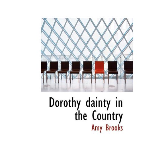 Dorothy Dainty in the Country (Paperback)