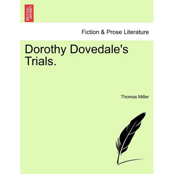 Dorothy Dovedale's Trials., (Paperback)
