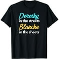 thumbnail image 1 of Dorothy In The Streets Blanche In The Sheets Funny Golden Funny Creative Graphic T-Shirt, 1 of 3