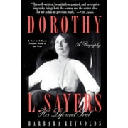 Dorothy L. Sayers: Her Life and Soul (Paperback)