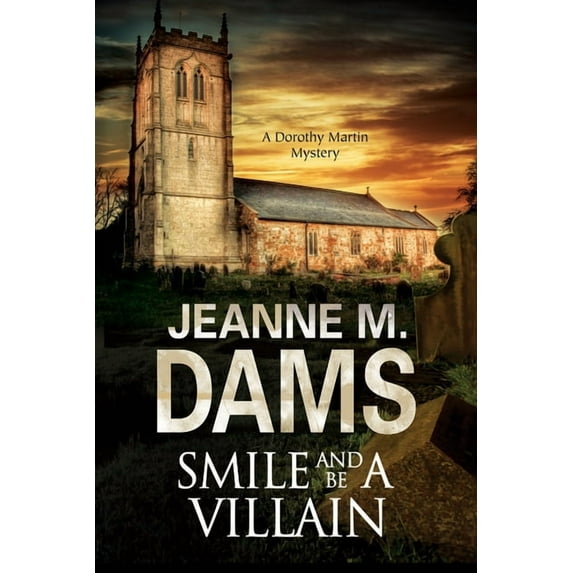 Dorothy Martin Mystery: Smile and Be a Villain (Hardcover)(Large Print)