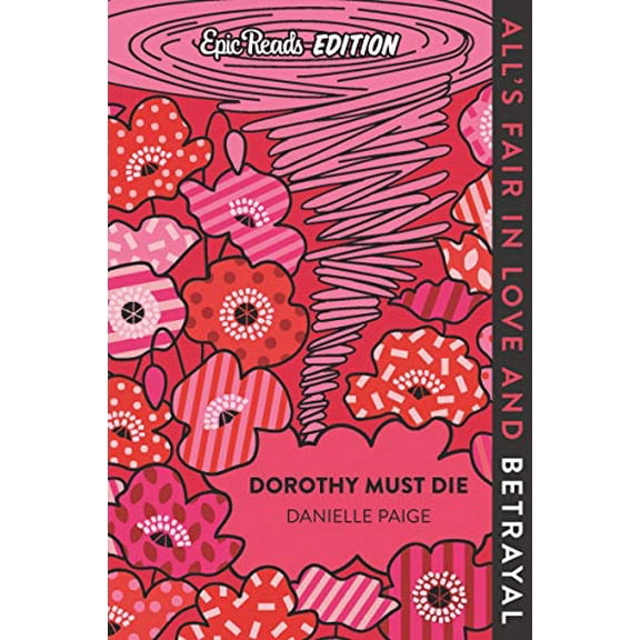 Pre-Owned Dorothy Must Die Epic Reads Edition (Paperback) 0063055074 9780063055070