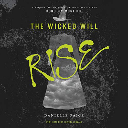 Pre-Owned The Wicked Will Rise (Dorothy Must Die) Paperback