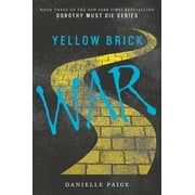 Dorothy Must Die Yellow Brick War, Book 3, Hardcover