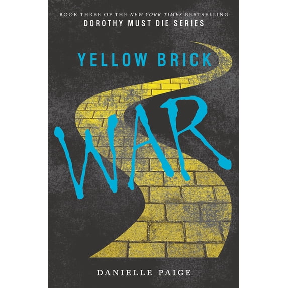 Dorothy Must Die Yellow Brick War, Book 3, (Hardcover)