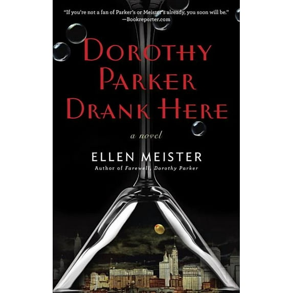 Dorothy Parker Novel Dorothy Parker Drank Here, (Paperback)