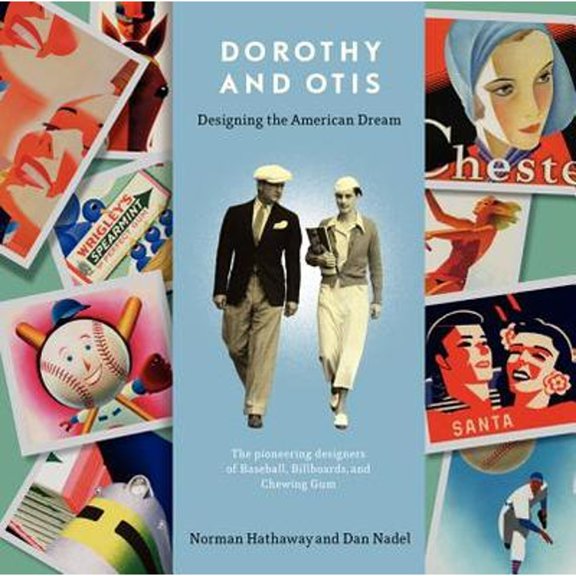 Pre-Owned Dorothy and Otis: Designing the American Dream, 9780062262424, 0062262424, Hardcover, First Edition edition