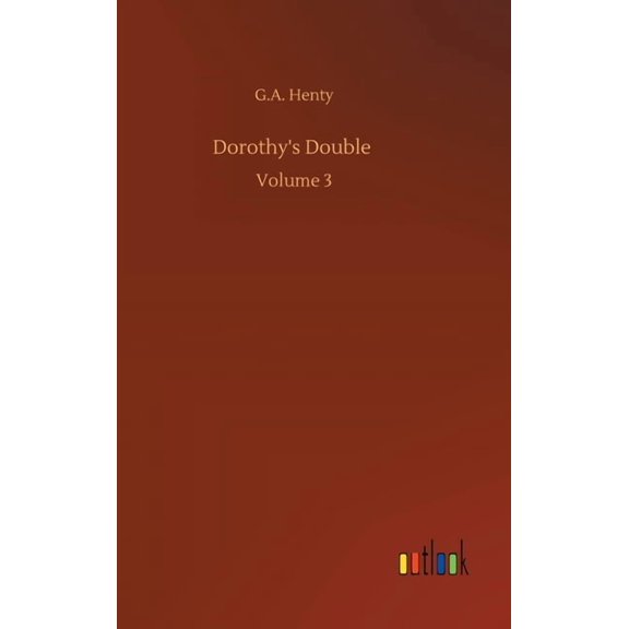 Dorothy's Double: Volume 3 (Hardcover)