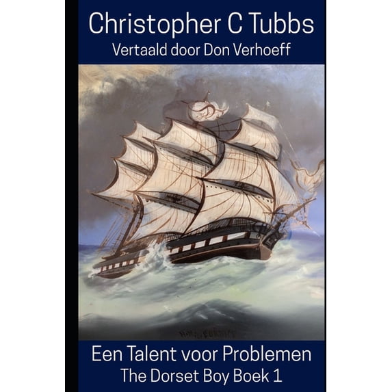 de Dorset Boy Een Talent Voor Problemen: The Dorset Boy, Boek 1, Book 1, (Paperback)