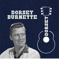 thumbnail image 1 of Dorsey Burnette - Dorsey - Music & Performance - CD, 1 of 2